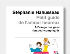 Petit Guide de l’amour heureux